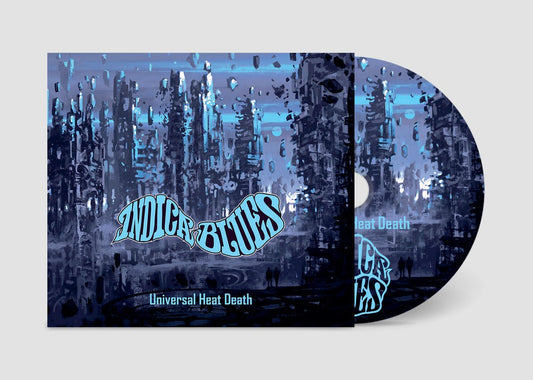 Indica Blues - Universal Heat Death - Majestic Mountain Records
